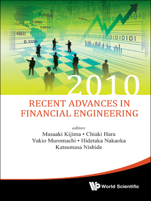 Title details for Recent Advances In Financial Engineering 2010--Proceedings of the Kier-tmu International Workshop On Financial Engineering 2010 by Masaaki Kijima - Wait list